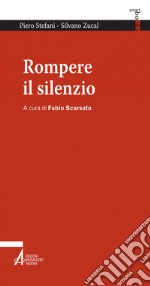 Rompere il silenzio. E-book. Formato PDF ebook