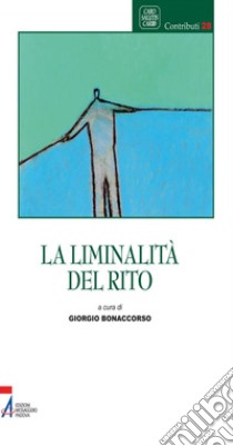 La liminalità del rito. E-book. Formato PDF ebook di Giorgio Bonaccorso