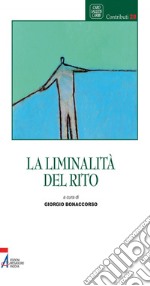 La liminalità del rito. E-book. Formato PDF ebook