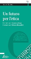 Un futuro per l'etica. E-book. Formato EPUB ebook