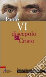 Paolo VI. Discepolo di Cristo. E-book. Formato PDF ebook