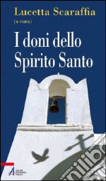 I doni dello Spirito Santo. E-book. Formato EPUB ebook