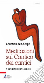 Meditazioni sul Cantico dei cantici. E-book. Formato PDF ebook