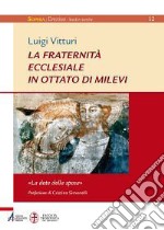 La fraternità ecclesiale in Ottato di Milevi. «La dote della sposa». E-book. Formato PDF ebook