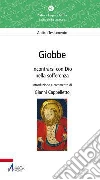 Giobbe. Incontrarsi con Dio nella sofferenza. E-book. Formato EPUB ebook di Cappelletto Gianni