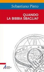 Quando la Bibbia sbaglia?. E-book. Formato EPUB ebook