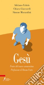 Gesù. Fonte del nuovo umanesimo. E-book. Formato EPUB