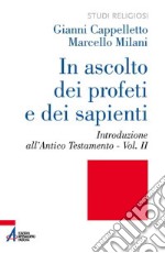 In ascolto dei profeti e dei sapienti vol.2. E-book. Formato PDF ebook