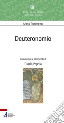 Deuteronomio (lectio divina popolare). E-book. Formato PDF ebook di Grazia Papola