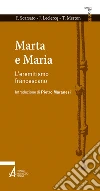 Marta e Maria. L'eremitismo francescano. E-book. Formato EPUB ebook di Fabio Scarsato