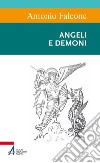 Angeli e demoni. E-book. Formato PDF ebook di Antonio Falcone