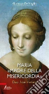 Maria «Madre della Misericordia». Dieci lectio mariane. E-book. Formato PDF ebook di Giueseppe De Virgilio