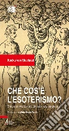 Che cos'è l'esoterismo? Breve storia della conoscenza segreta. E-book. Formato PDF ebook di Kocku von Stuckrad