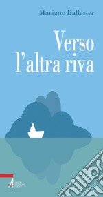 Verso l'altra riva. E-book. Formato PDF ebook