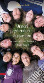 Oratori generatori di speranza. E-book. Formato PDF