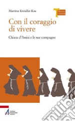 Con il coraggio di vivere. E-book. Formato PDF