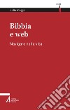 Bibbia e web: Navigare nella vita. E-book. Formato PDF ebook