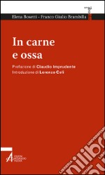 In carne e ossa. E-book. Formato PDF ebook