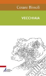 Vecchiaia. In dialogo con la Bibbia. E-book. Formato PDF ebook