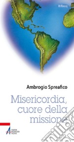 Misericordia, cuore della missione. E-book. Formato PDF