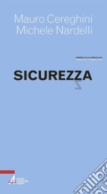 Sicurezza. E-book. Formato PDF ebook di Mauro Cereghini