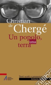 Christian de Chergé. Un popolo, una terra. E-book. Formato EPUB ebook di Antonio Ramina