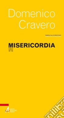 Misericordia. E-book. Formato PDF ebook di Domenico Cravero