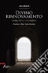 Divino rinnovamento. Per una parrocchia missionaria. E-book. Formato PDF ebook di James Mallon