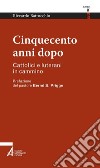 Cinquecento anni dopo. E-book. Formato PDF ebook