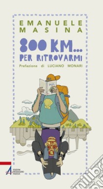 800 km... per ritrovarmi. E-book. Formato PDF ebook di Emanuele Masina