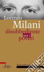 Disobbediente per i poveri. Testi scelti. E-book. Formato PDF ebook