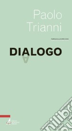 Dialogo. E-book. Formato PDF ebook