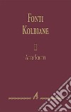 Fonti Kolbiane II. E-book. Formato PDF ebook di Raffaele Di Muro