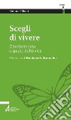 Scegli di vivere. E-book. Formato PDF ebook