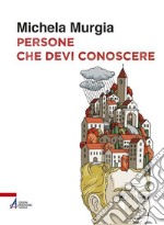 Persone che devi conoscere. E-book. Formato PDF ebook