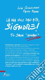 La mia voce sale a te, Signore! 50 salmi «giovani». E-book. Formato PDF ebook