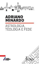 Astrologia, teologia e fede. E-book. Formato PDF ebook