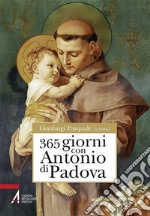 365 giorni con sant'Antonio di Padova. E-book. Formato PDF ebook