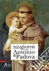 365 giorni con sant'Antonio di Padova. E-book. Formato PDF ebook