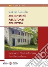 Religiosità religione religioni. E-book. Formato EPUB ebook di Valerio Bortolin