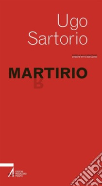 Martirio. E-book. Formato PDF ebook di Ugo Sartorio