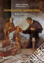 Riconciliazione sacramentale. Morale e prassi pastorale. E-book. Formato PDF ebook