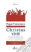 Christus vivit. E-book. Formato PDF ebook di Francesco (Jorge Mario Bergoglio)