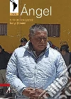 Ángel. E-book. Formato EPUB ebook di Ciro Quispe López