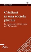 Cristiani in una società plurale. E-book. Formato PDF ebook di Sabino Chialà