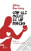 Con gli occhi di un povero. Poesie su san Francesco di Assisi. E-book. Formato PDF ebook di Elena Bartone