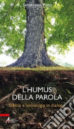 L'humus della Parola: Bibbia e sociologia in dialogo. E-book. Formato PDF ebook