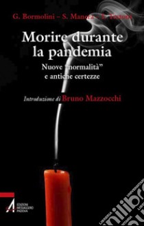 Morire durante la pandemia. E-book. Formato PDF ebook di Guidalberto Bormolini