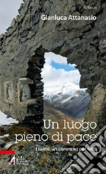 Un luogo pieno di pace: I salmi: un cammino per tutti. E-book. Formato EPUB ebook