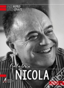 Nicola. Calabria zona rossa per coronavirus. E-book. Formato EPUB ebook di Enzo Romeo